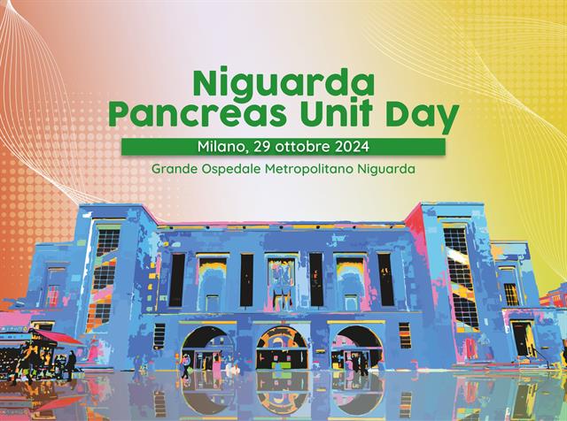 Niguarda Pancreas Unit Day - Milano 29 ottobre 2024