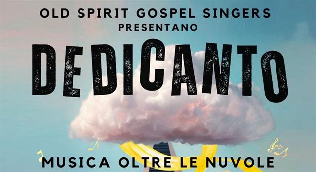 DEDICANTO - Musica Oltre le Nuvole by Old Spirit Gospel Singers