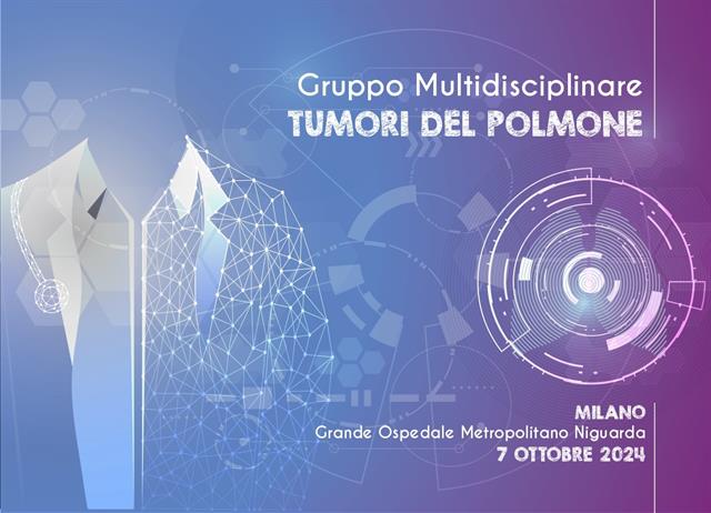 Gruppo Multidisciplinare Tumori del Polmone - Il ruolo della re-biopsia nella malattia oncogene addicted